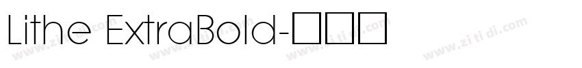 Lithe ExtraBold字体转换